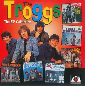 The Troggs - The EP Collection (1996)