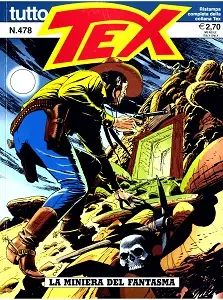 Tutto Tex - Volume 478 - La Miniera Del Fantasma