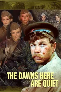 The Dawns Here Are Quiet / ...A zori zdes tikhie (1972)