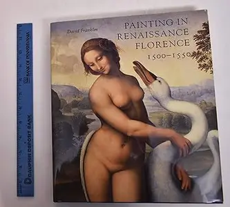 Painting in Renaissance Florence, 1500-1550