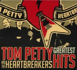 Tom Petty And The Heartbreakers - Greatest Hits (2010)