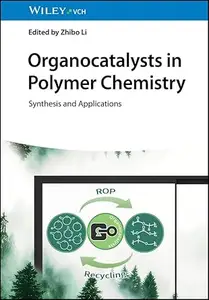 Organocatalysts in Polymer Chemistry