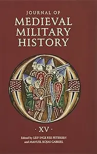 Journal of Medieval Military History: Volume XV: Strategies