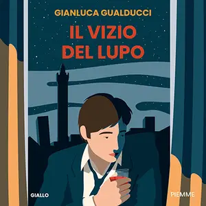 «Il vizio del lupo» by Gianluca Gualducci