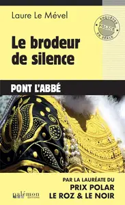 Laure Le Mével, "Le brodeur de silence"