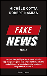 Fake News - Cotta Michele & Robert NAMIAS