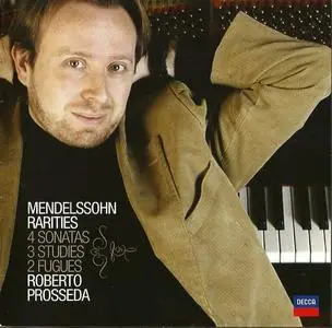 Roberto Prosseda - Mendelssohn Rarities (2006)