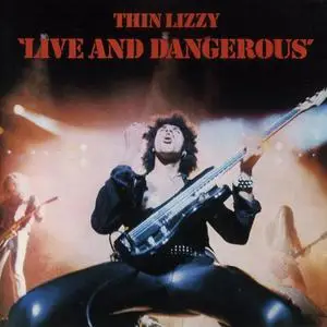 Thin Lizzy - Live And Dangerous (1978) {Reissue}