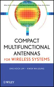 Compact Multifunctional Antennas for Microwave Wireless Systems
