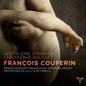 Christophe Rousset - Couperin: Ariane consolée par Bacchus, Apothéoses de Lully & de Corelli (2016) [24/96]
