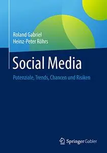 Social Media: Potenziale, Trends, Chancen und Risiken (Repost)