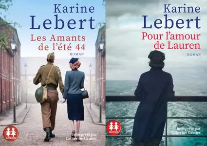 Karine Lebert, "Les amants de l'été 44", 2 tomes