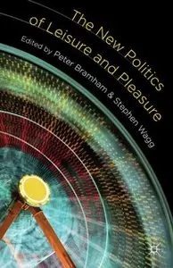 The New Politics of Leisure and Pleasure (repost)