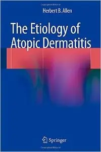 The Etiology of Atopic Dermatitis (repost)