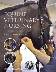 Equine Veterinary Nursing (2nd edition) (Repost)