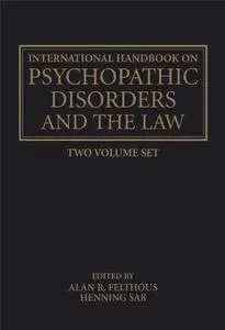 The International Handbook of Psychopathic Disorders and the Law: Laws and Policies (Repost)