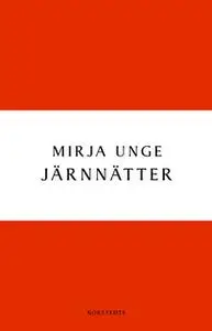 «Järnnätter» by Mirja Unge