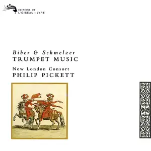 Philip Pickett, New London Consort - Biber & Schmelzer: Trumpet Music (1990)