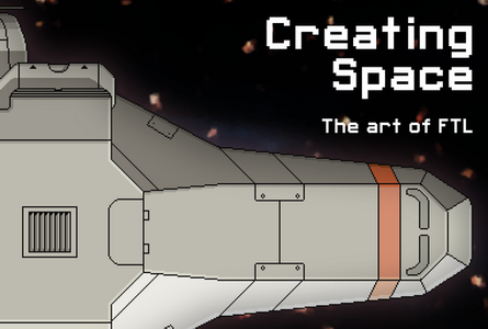 Creating Space - The Art of FTL (2013)