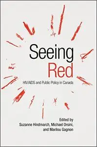 Seeing Red: HIV/AIDS and Public Policy in Canada