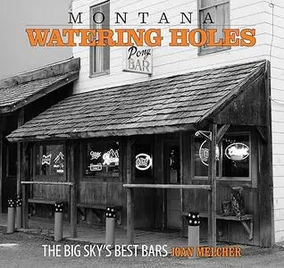 Montana Watering Holes: The Big Sky's Best Bars