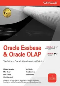 Oracle Essbase & Oracle OLAP: The Guide to Oracle's Multidimensional Solution by Michael Schrader [Repost]
