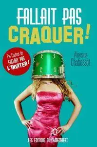 Aloysius Chabossot, "Fallait pas craquer !"