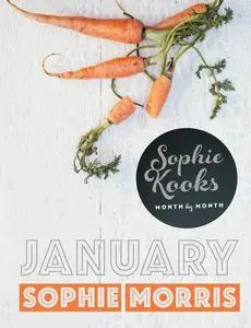 «Sophie Kooks Month by Month: January» by Sophie Morris