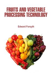 Fruits and Vegetable Processing Technology