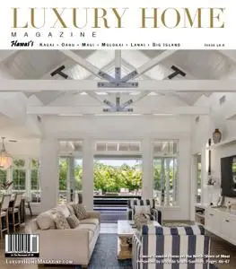 Luxury Home Magazine Hawaii - Issue 16.6 2021