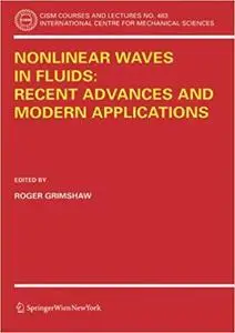 Nonlinear Waves in Fluids: Recent Advances and Modern Applications (Repost)