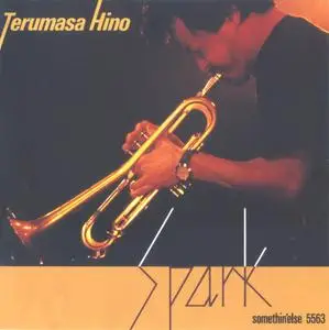 Terumasa Hino - Spark (1994) {Somethin' Else Japan TOCJ-5563}