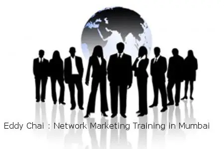 Eddy Chai : Network Marketing Training in Mumbai