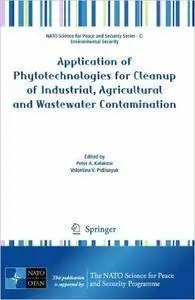 Application of Phytotechnologies for Cleanup of Industrial, Agricultural and Wastewater Contamination (Repost)