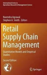Retail Supply Chain Management: Quantitative Models and Empirical Studies (2nd edition) (Repost)