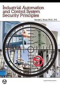 Industrial Automation and Control System Security Principles