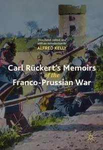 Carl Rückert's Memoirs of the Franco-Prussian War