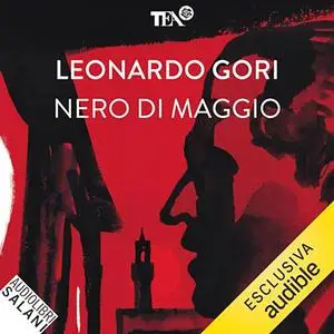 «Nero di maggio» by Leonardo Gori