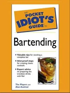 The Pocket Idiot's Guide to Bartending, 1st edition (1999)