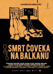 Death of a Man in the Balkans / Smrt coveka na Balkanu (2012)