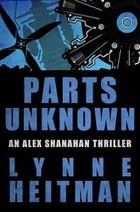 «Parts Unknown» by Lynne Heitman