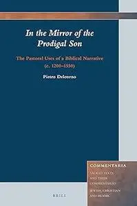 In the Mirror of the Prodigal Son: The Pastoral Uses of a Biblical Narrative (c. 1200–1550