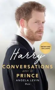 Angela Levin, "Harry, conversations avec le prince"