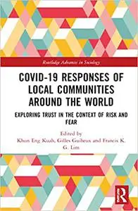 COVID-19 Responses of Local Communities around the World: Exploring Trust in the Context of Risk and Fear