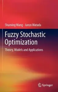 Fuzzy Stochastic Optimization: Theory, Models and Applications (repost)