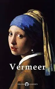 Delphi Complete Works of Johannes Vermeer