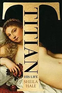 Titian  His Life