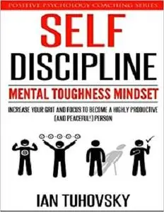 Self-Discipline: Mental Toughness Mindset