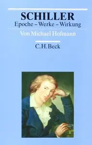 Schiller: Epoche - Werk - Wirkung  (Repost)