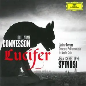 Spinosi, Pernoo , Monte Carlo Philharmonic - Guillaume Connesson: Lucifer Ballet, Cello Concerto (2014)